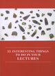 Image for 53 Interesting Things to Do in Your Lectures