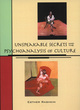 Image for Unspeakable Secrets and the Psychoanalysis of Culture