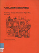 Image for Children designing  : progression and development in design and technology at Key Stages 1 and 2