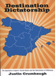 Image for Destination Dictatorship