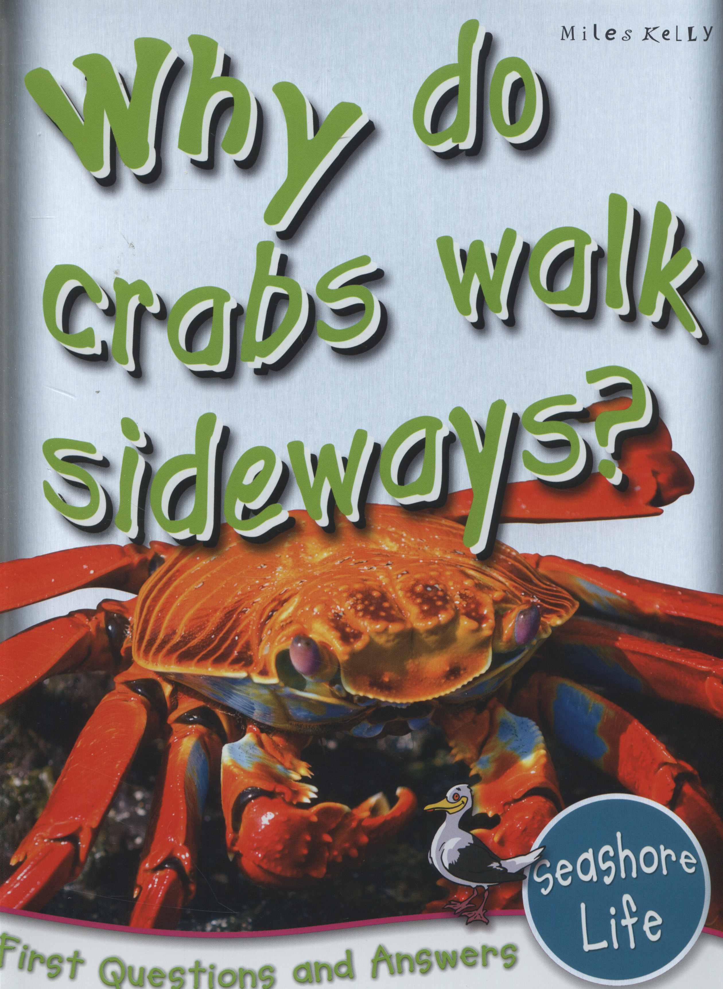 Why do crabs walk sideways? by Kelly, Miles (9781848106161) BrownsBfS