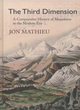 Image for The third dimension  : a comparative history of mountains in the modern era