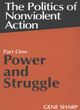 Image for The politics of nonviolent actionPart one,: Power and struggle :
