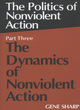 Image for The politics of nonviolent actionPart three,: The dynamics of nonviolent action :