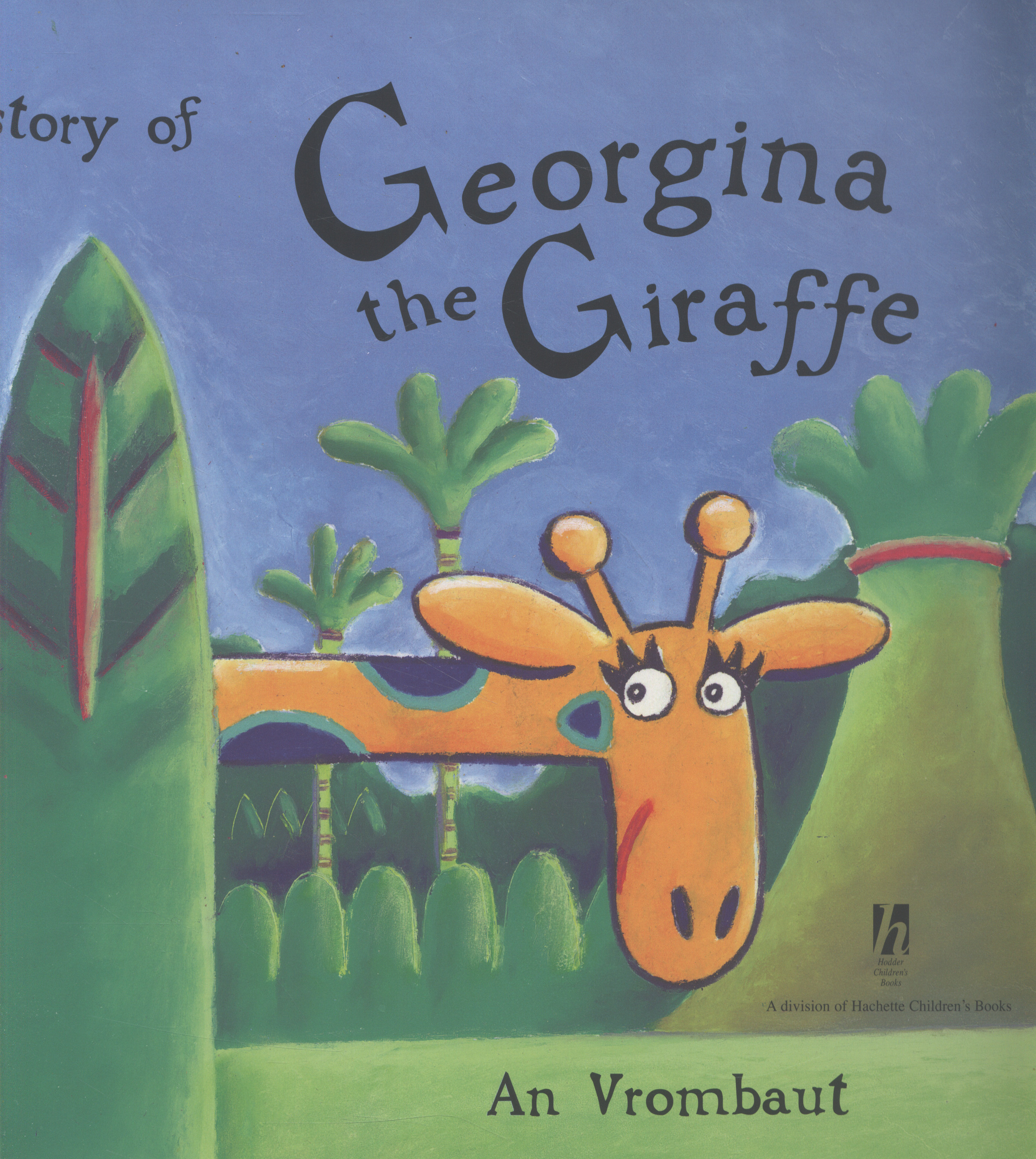 Georgina the giraffe by Vrombaut, An (9781444912982) | BrownsBfS