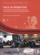 Image for Race in probation  : achieving better outcomes for black and minority ethnic users of probation services
