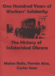 Image for One hundred years of workers&#39; solidarity  : the history of Solidaridad Obrera