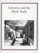 Image for Libraries and the Book Trade