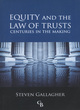 Image for Equity and the law of trusts  : centuries in the making