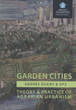 Image for Garden cities  : theory &amp; practice of agrarian urbanism