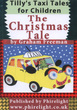 Image for Tilly&#39;s Taxi Tales for Children  &#39;The Christmas Tale&#39;