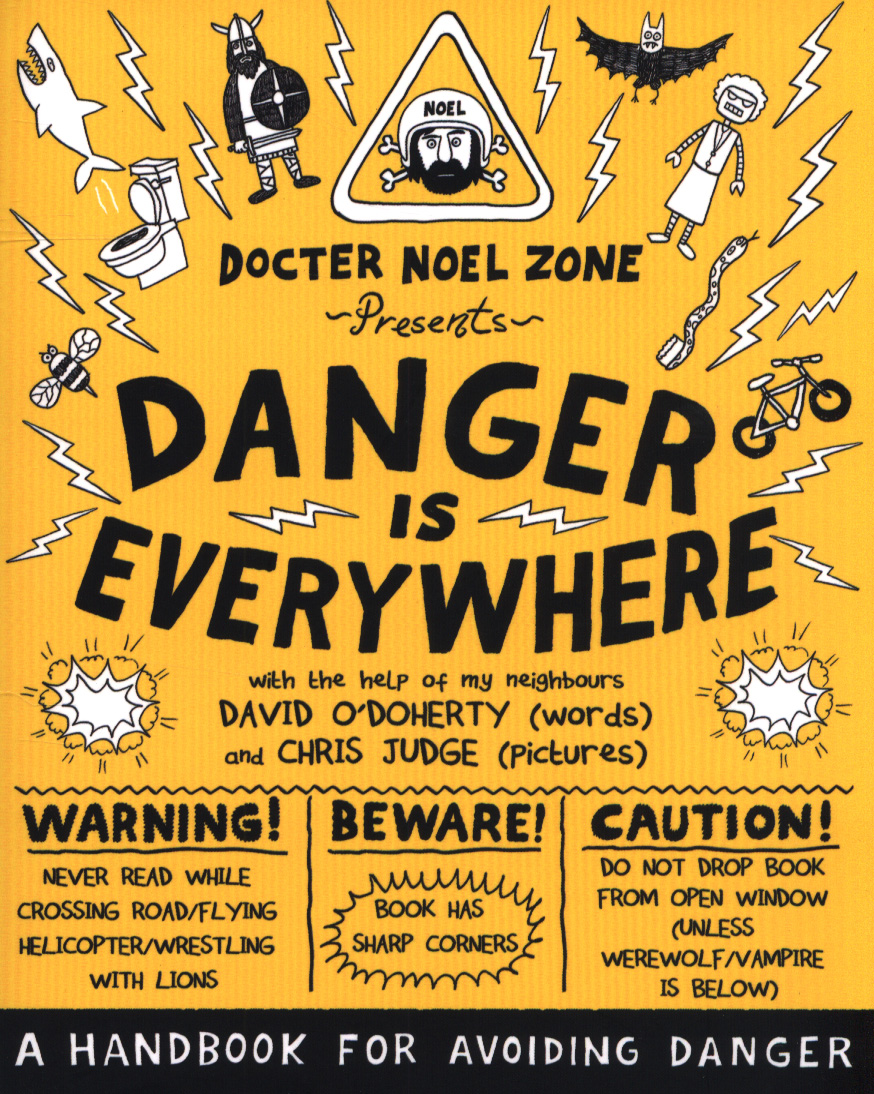 Danger Is Everywhere A Handbook for Avoiding Danger by O'Doherty