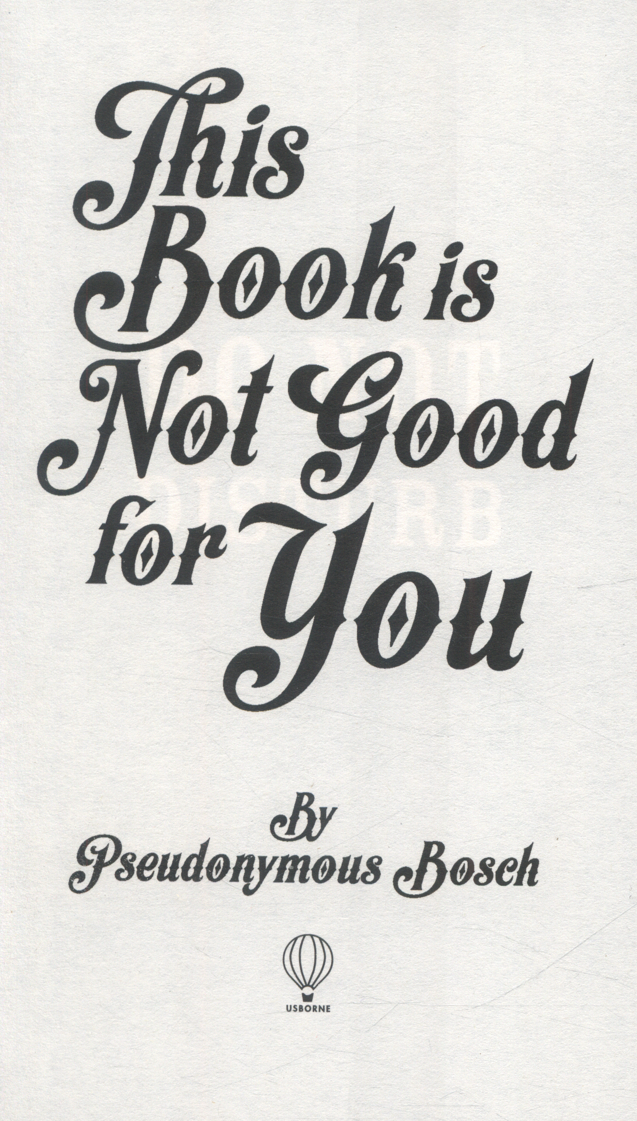 This book is not good for you by BOSCH, PSEUDONYMOUS (9781409583844