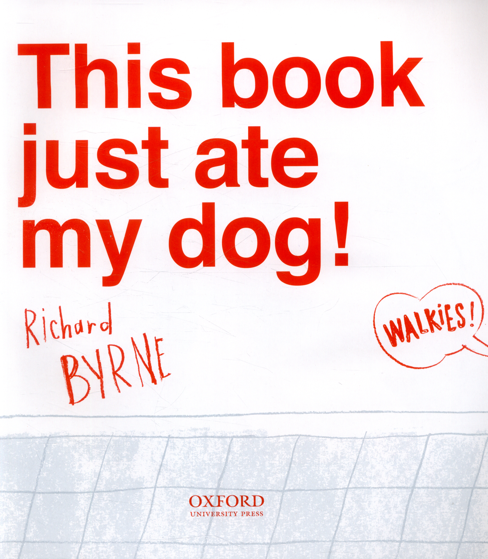 This book just ate my dog! by Byrne, Richard (9780192737298) BrownsBfS
