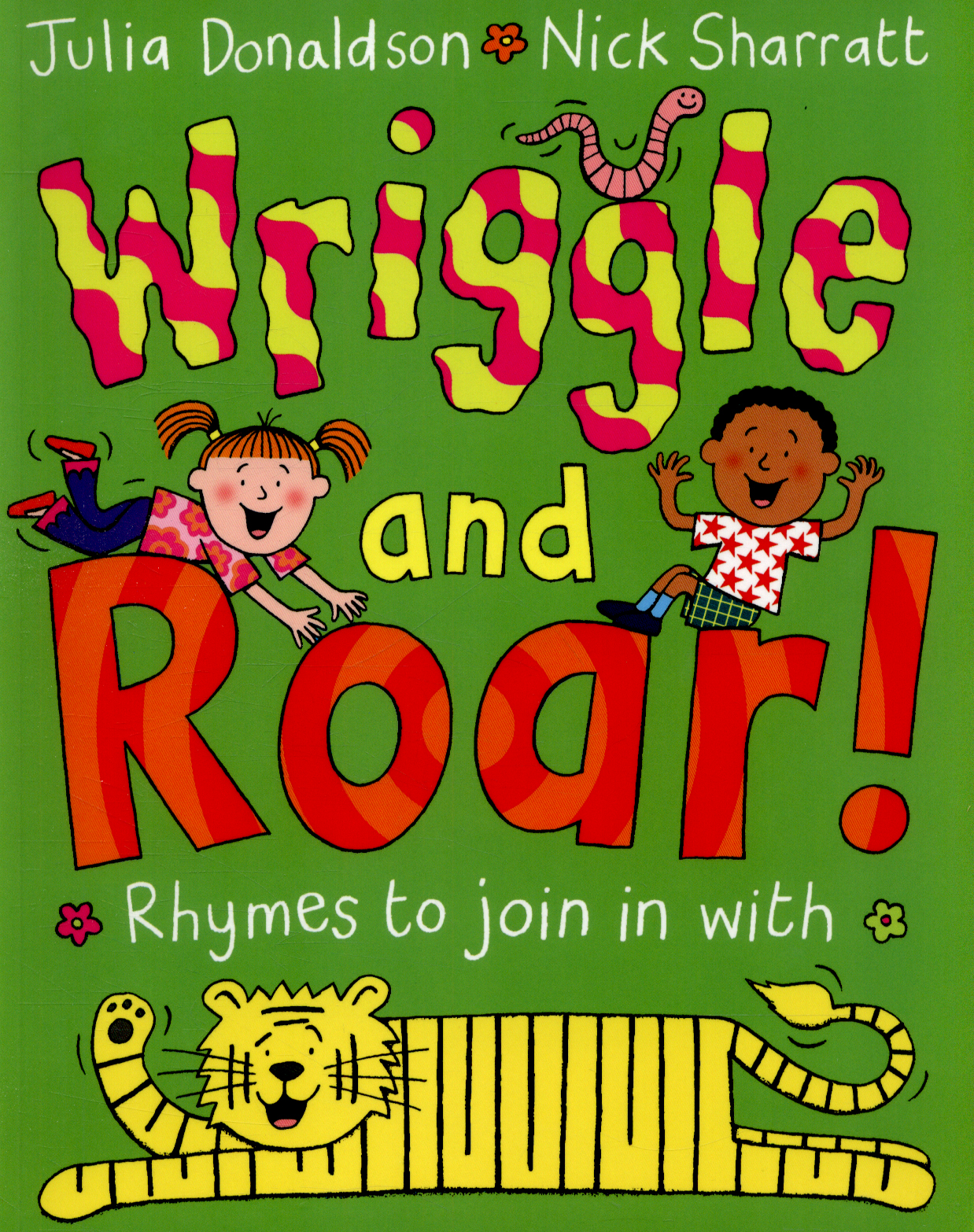 Wriggle and roar! rhymes to join in with by Donaldson, Julia