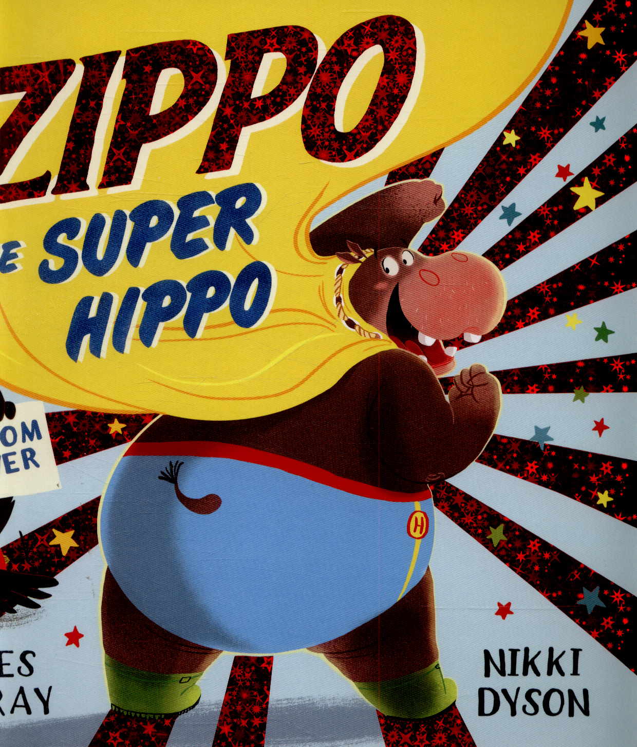 Zippo the Super Hippo by Gray, Kes (9781447279907) | Browns Books