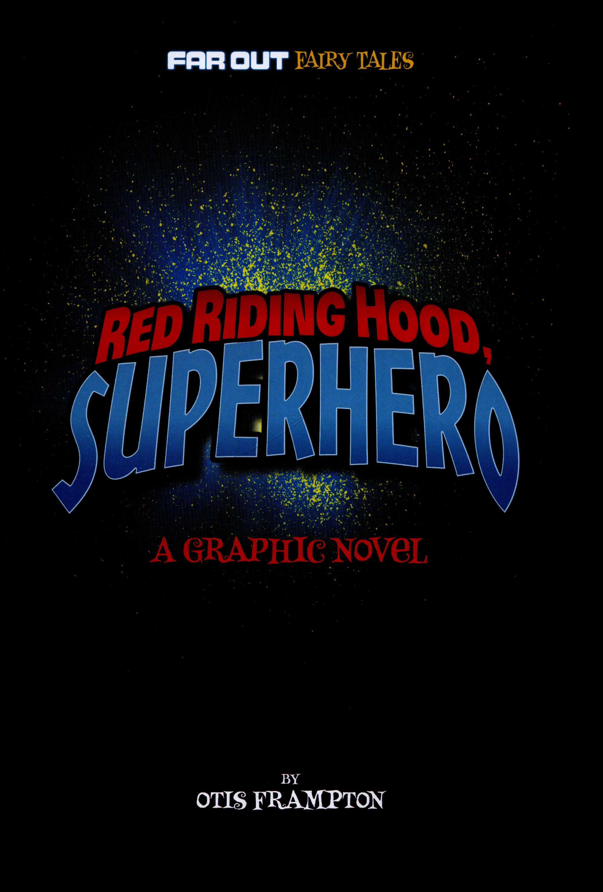 Red Riding Hood, superhero a graphic novel by Frampton, Otis
