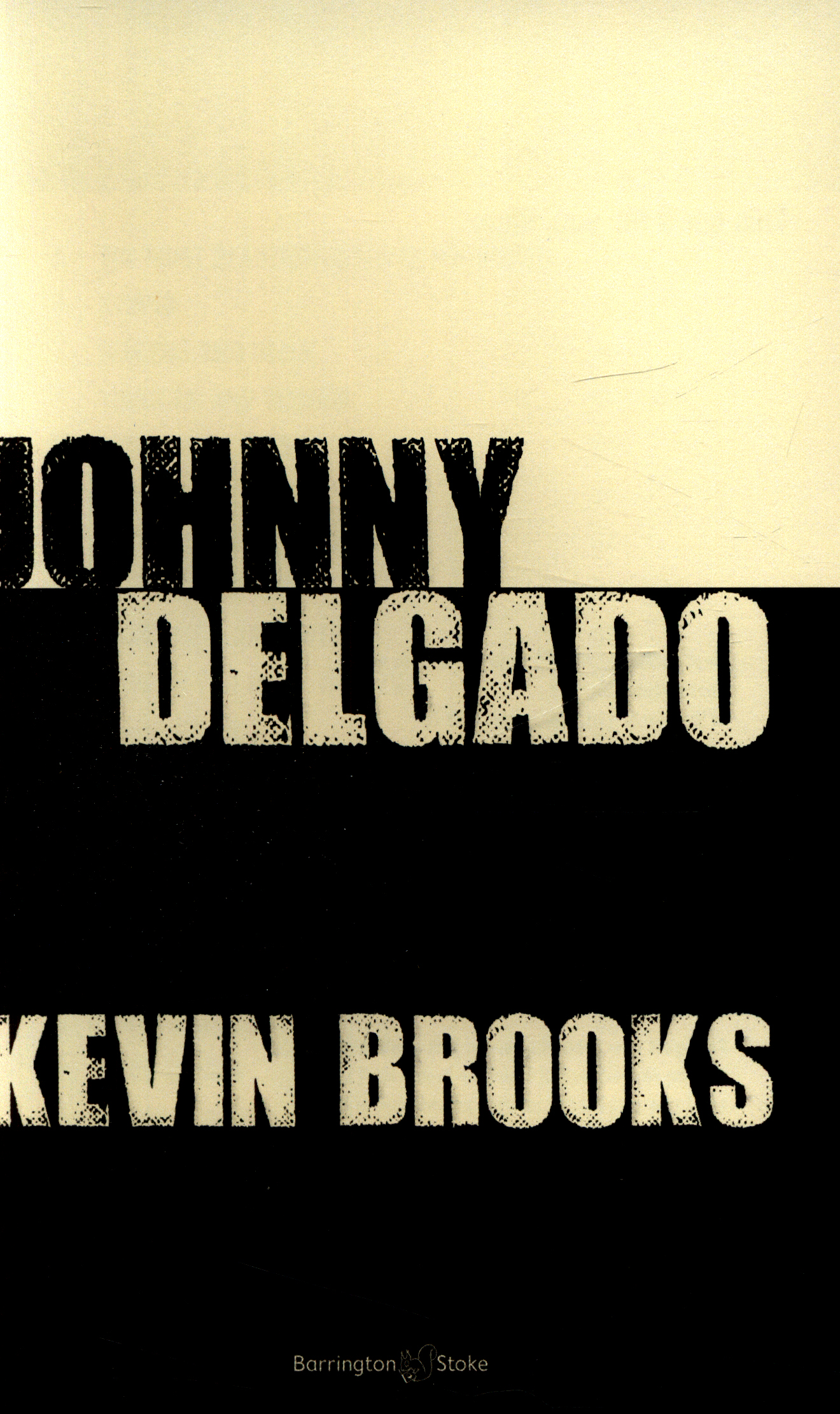 Johnny Delgado by Brooks, Kevin (9781781125502) | BrownsBfS