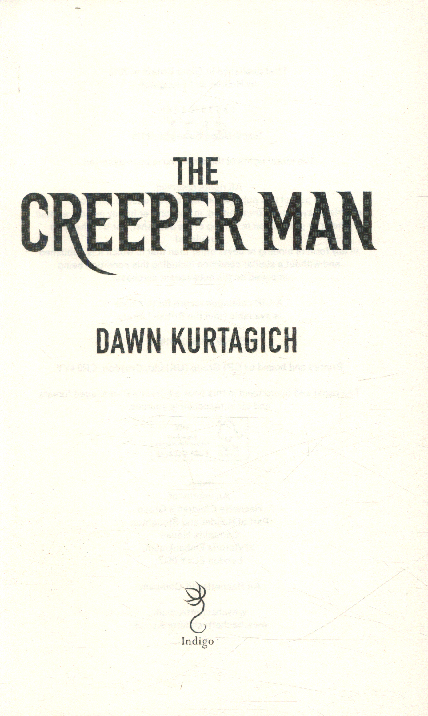 The creeper man by Kurtagich, Dawn (9781510101685) BrownsBfS