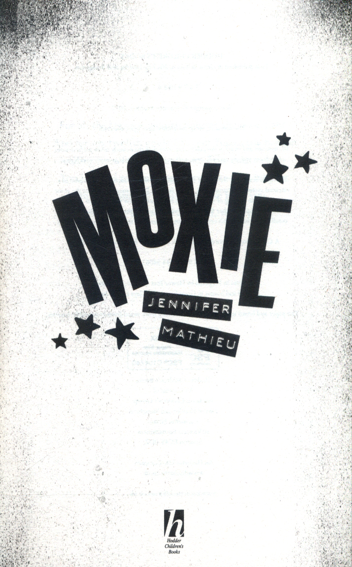 My Books // Moxie — JENNIFER MATHIEU