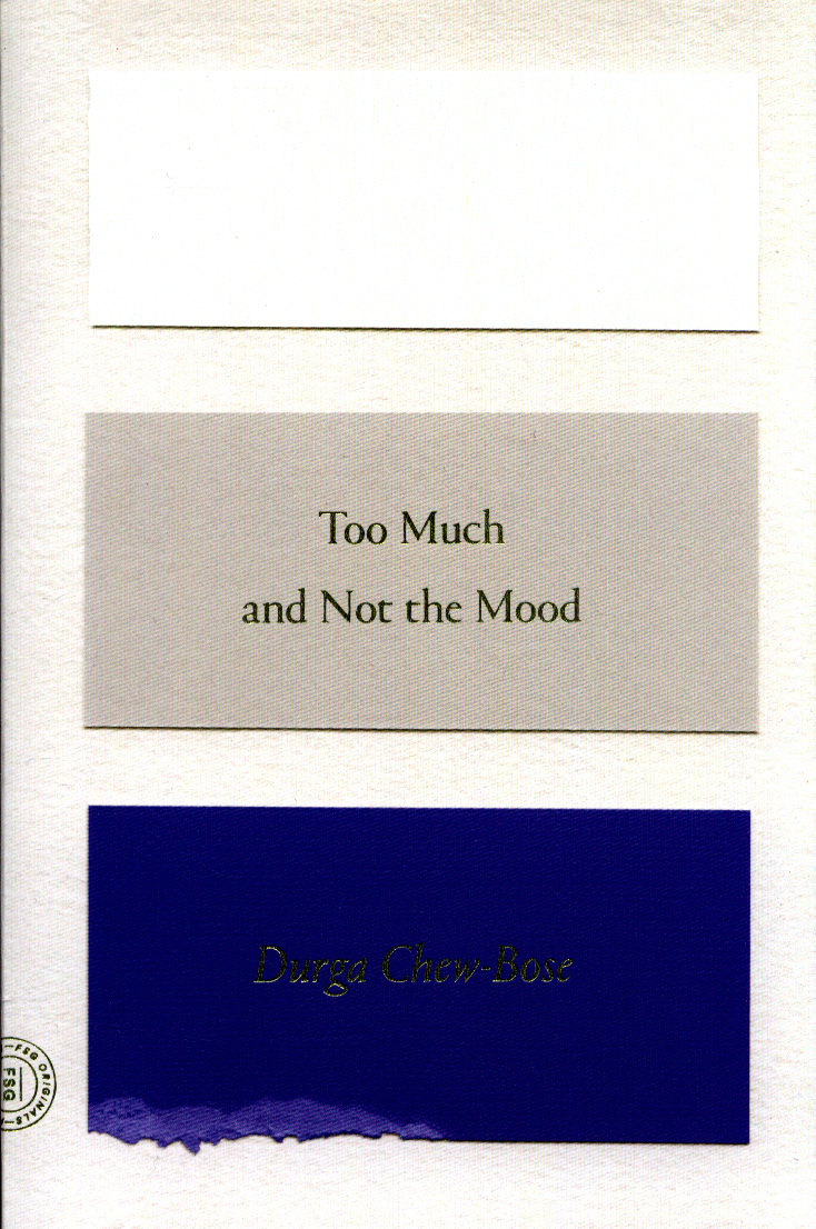 Too Much and Not the Mood by ChewBose, Durga (9780374535957)