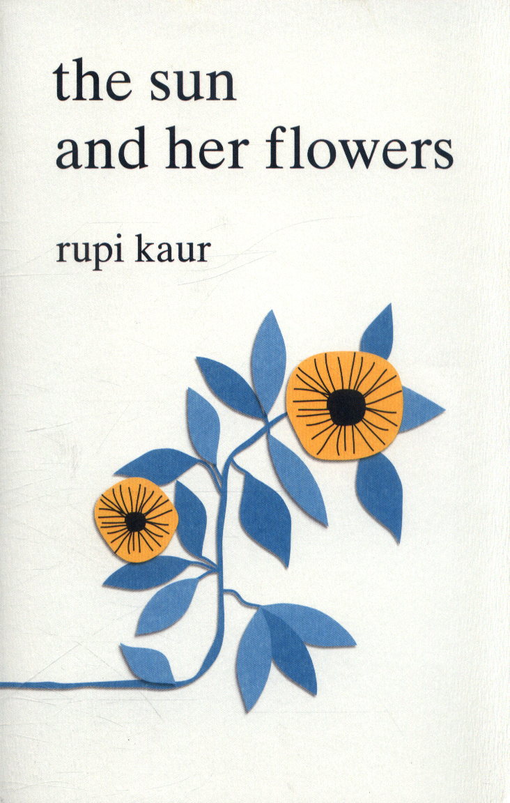 The sun and her flowers by Kaur, Rupi (9781471165825) BrownsBfS