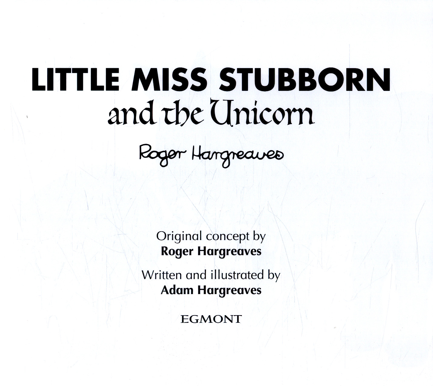 Little Miss Stubborn And The Unicorn