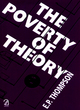 Image for The poverty of theory, or, An orrery of errors