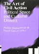 Image for The art of civil action  : political space and cultural dissent