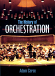 Image for The history of orchestration