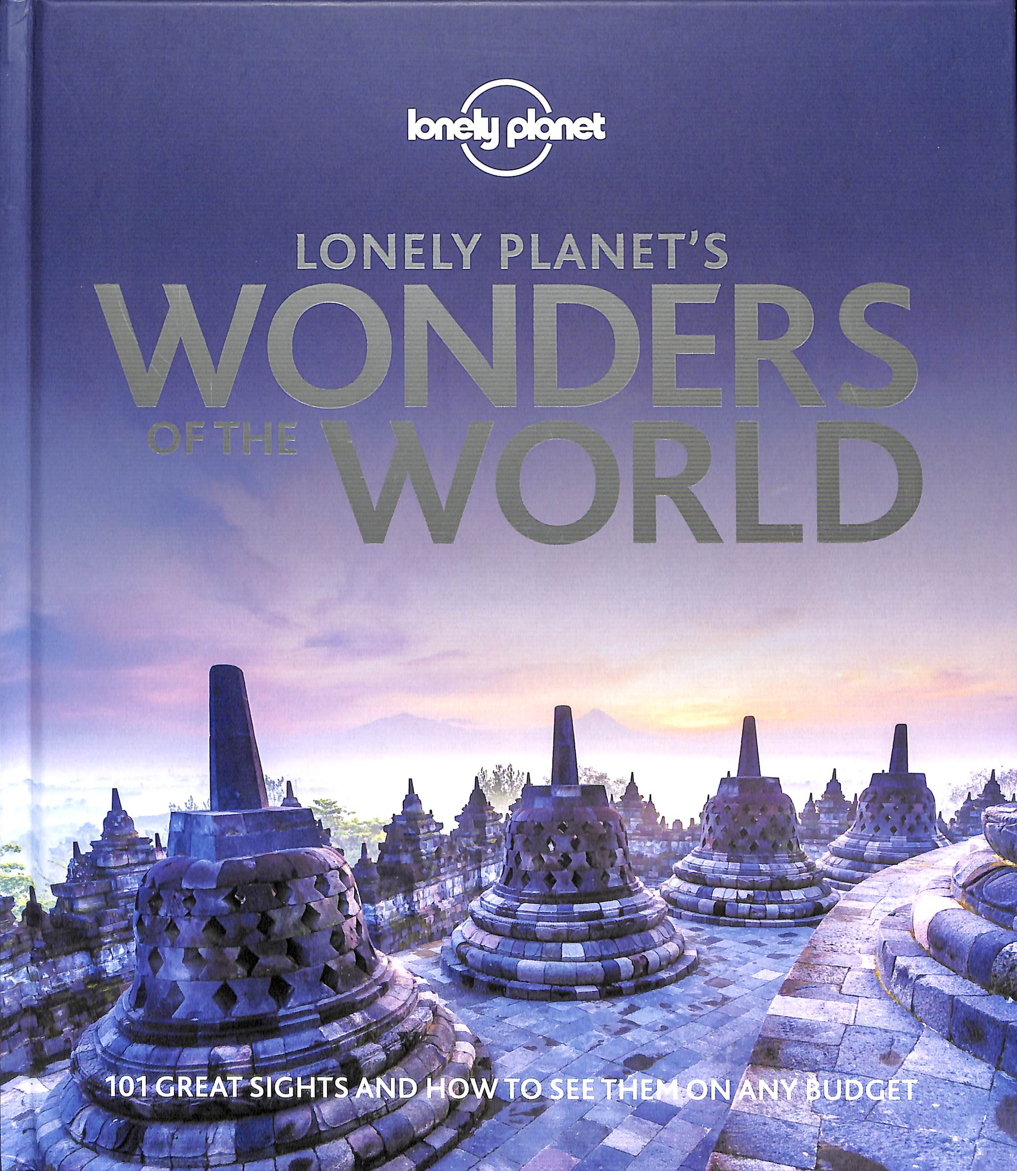 Lonely Planet's Wonders of the World by Lonely Planet