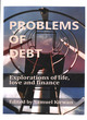 Image for Problems of debt  : explorations of life, love and finance