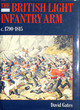 Image for The British light infantry arm c. 1790-1815  : its creation, training and operational role