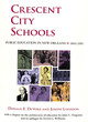 Image for Crescent City schools  : public education in New Orleans, 1841-1991