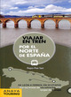 Image for Viajar en tren por el norte de Espaäna  : de Leâon a Ferrol en 22 etapas