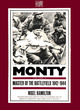 Image for Monty - master of the battlefield 1942-1944