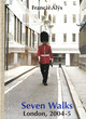 Image for Francis Alèys - seven walks, London 2004-5