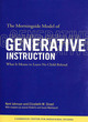 Image for The Morningside model of generative instruction  : what it means to leave no child behind