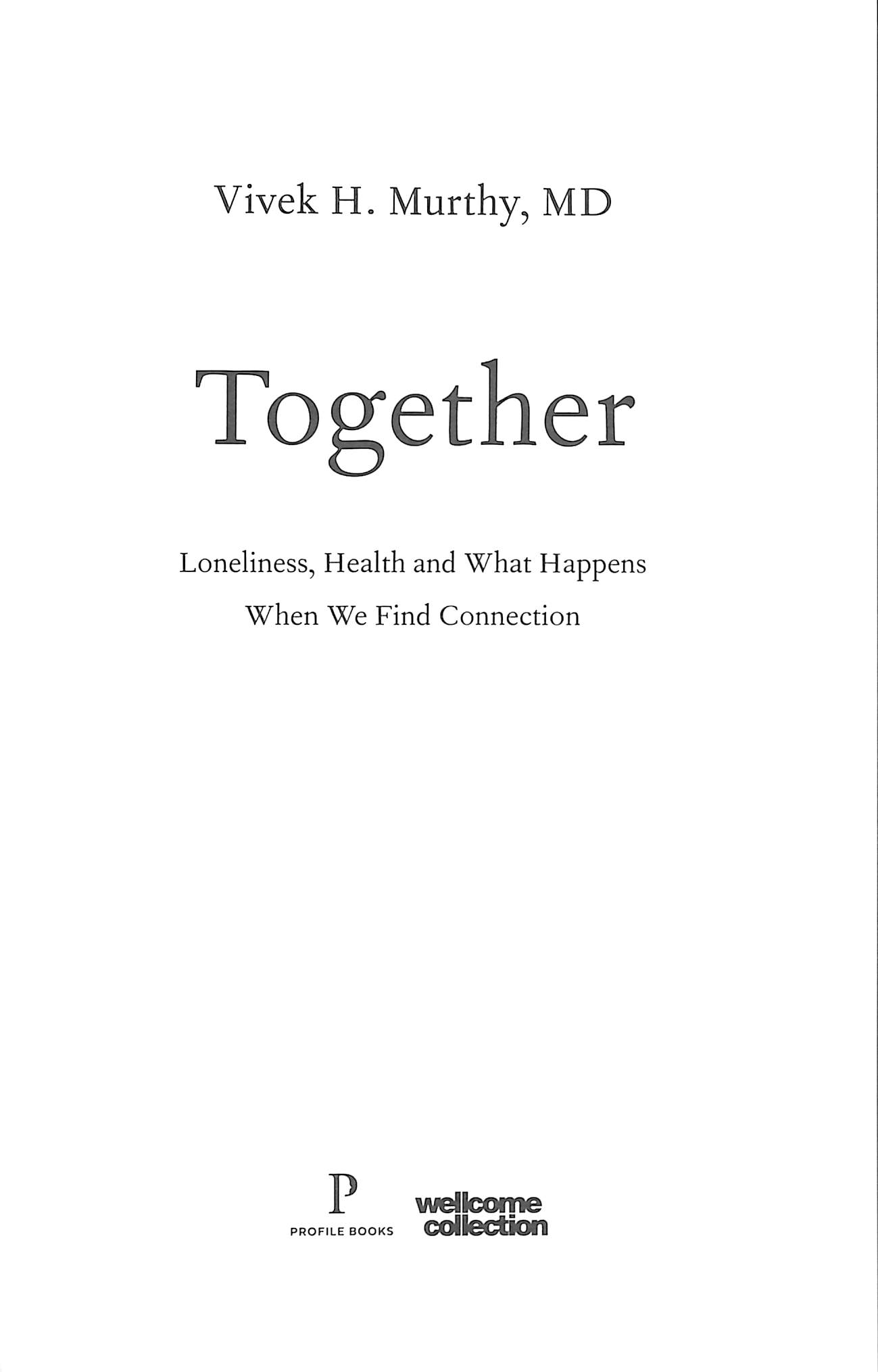 Together loneliness, health and what happens when we find connection