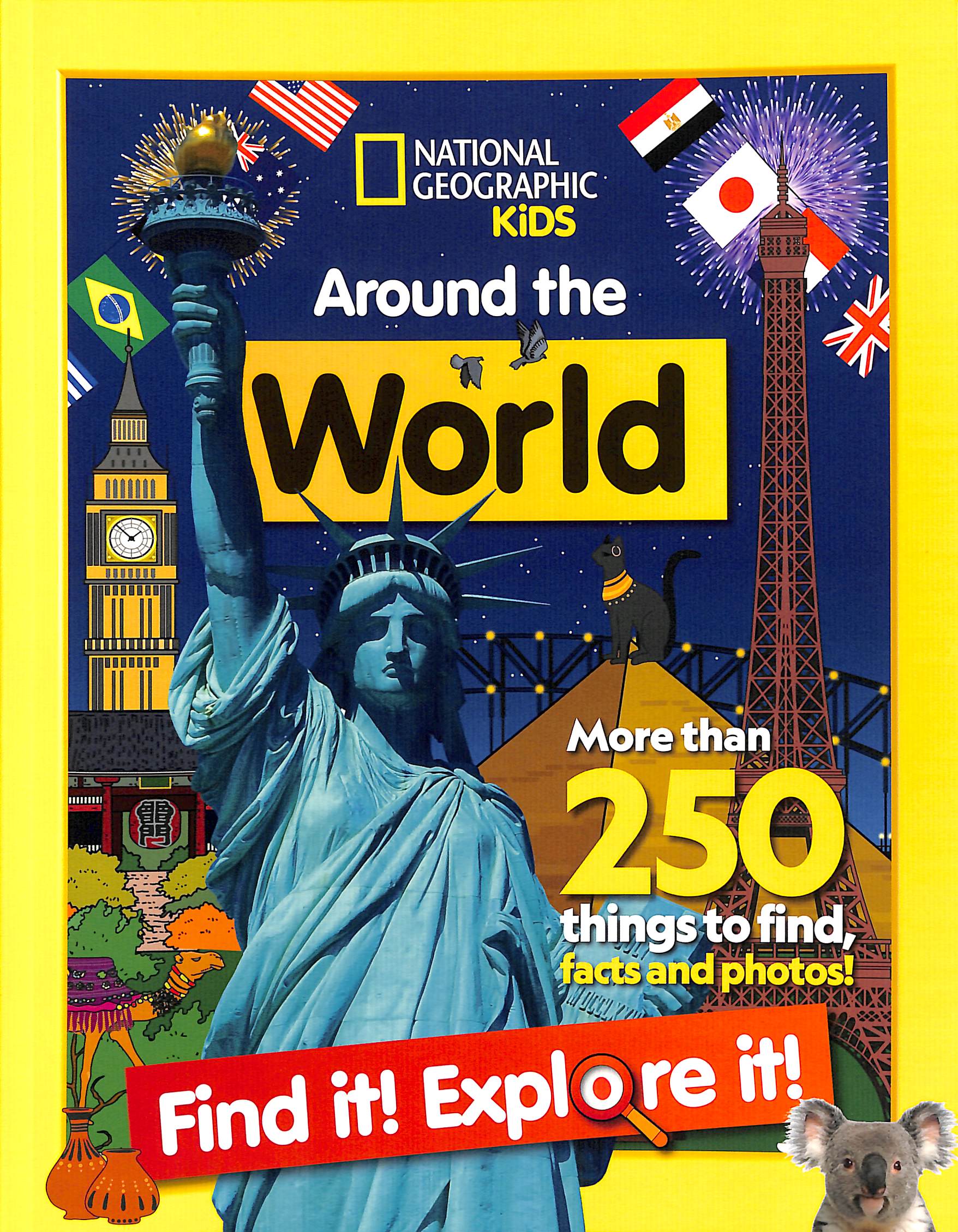 Around the World Find it! Explore it! by National Geographic Kids