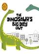 Image for The DINOSAUR&#39;S BIG DAY OUT