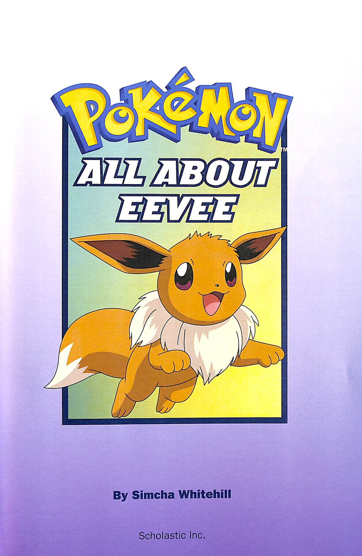 Pokemon: All About Eevee by Simcha Whitehill