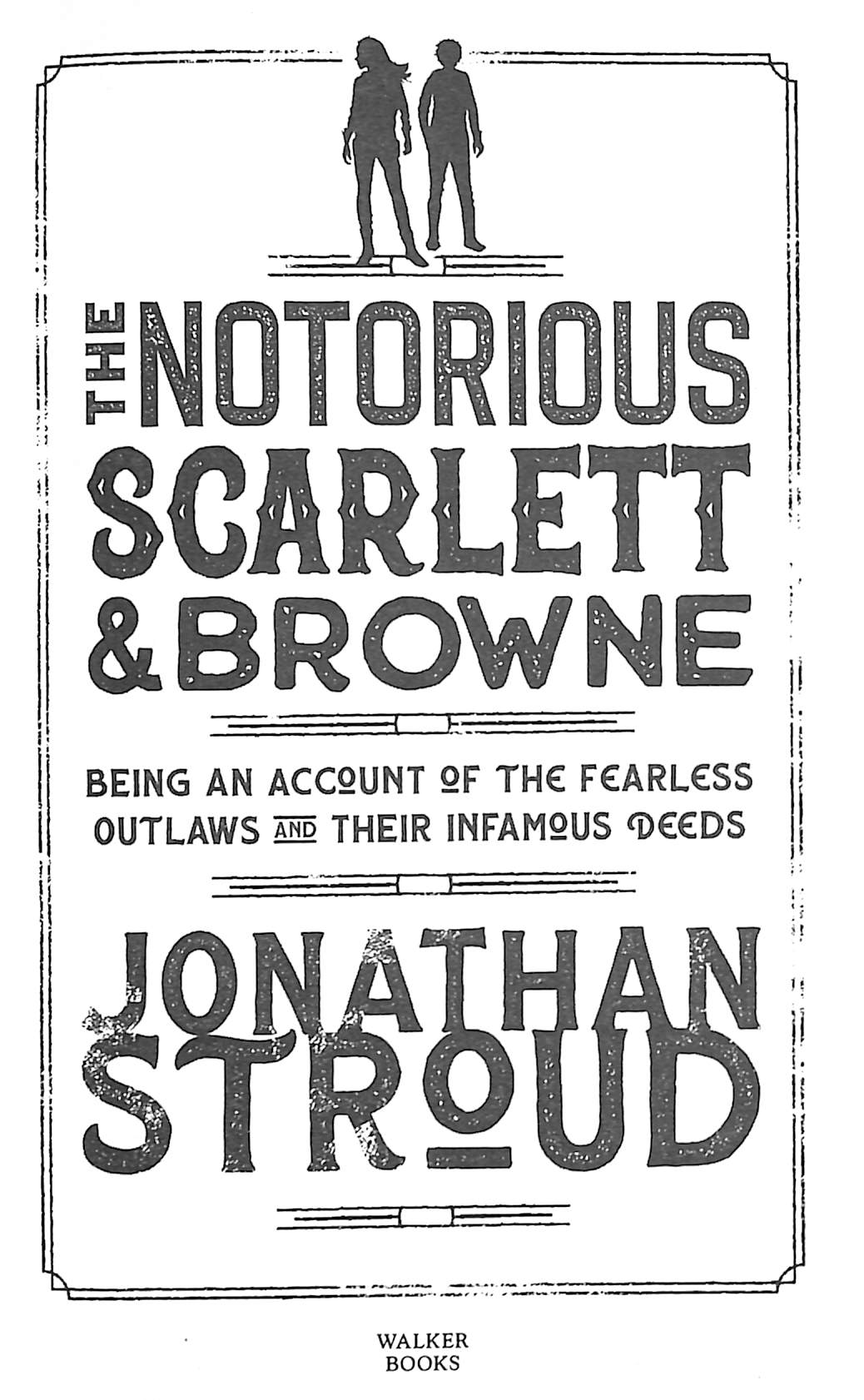 The Notorious Scarlett and Browne by STROUD, JONATHAN (9781406394825