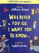 Image for Wherever You Go, I Want You To Know Board Book
