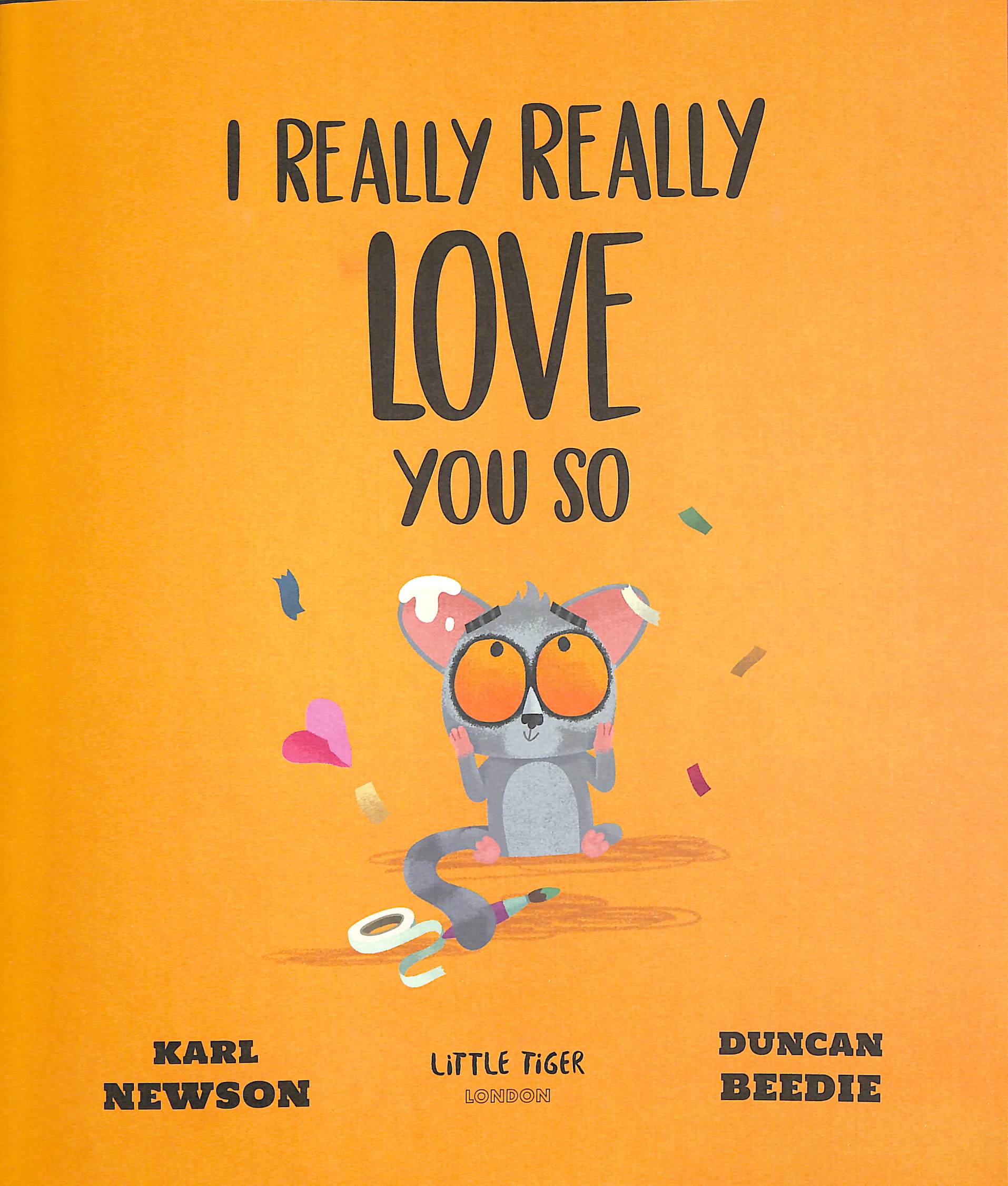 I Really, Really Love You So by Newson, Karl (9781801044080) | Browns Books