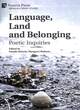 Image for Language, land and belonging  : poetic inquiries