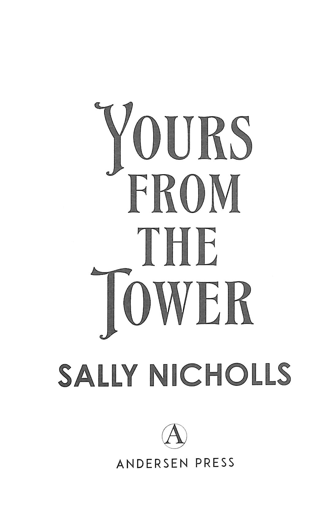 Yours From the Tower by Nicholls, Sally (9781839133190) | Browns Books