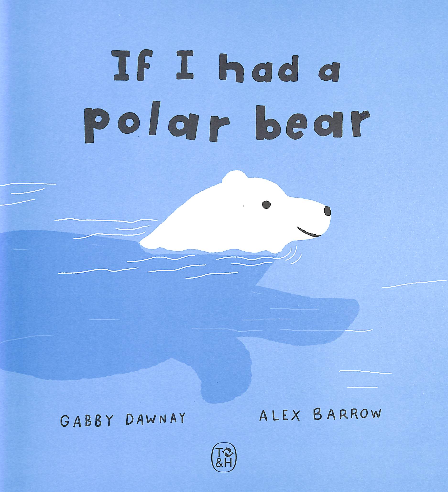 If I had a polar bear by Dawnay, Gabby (9780500653067) | Browns Books