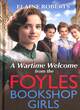 Image for A Wartime Welcome from the Foyles Bookshop Girls