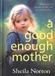 Image for A good enough mother